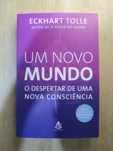 Um Novo Mundo, O Despertar de uma Nova Consciência - Eckhart Tolle
