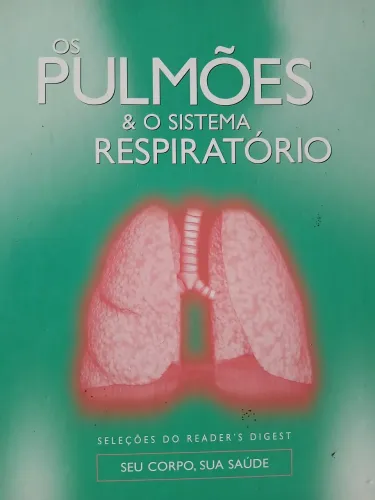 Livro os pulmões e o sistema respiratóri0