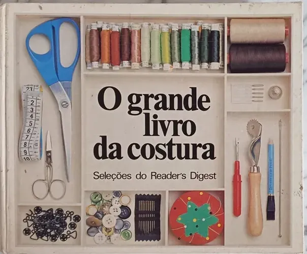 O Grande Livro da Costura Reader's Digest