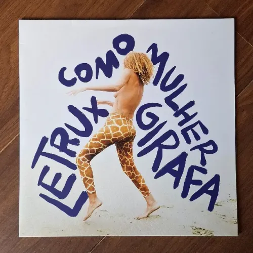 Vinil Letrux - Como Mulher Girafa | NOIZE #077 + Revista