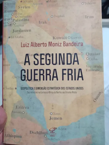 A Segunda Guerra Fria - Moniz Bandeira