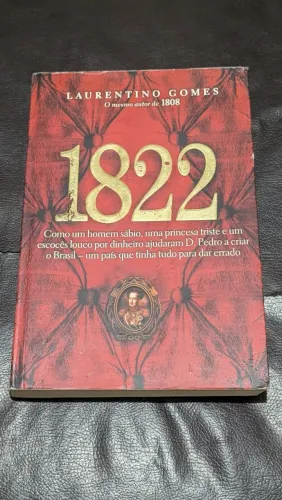 Livro 1822 - Laurentino Gomes (História do Brasil) - S/ Rasgos