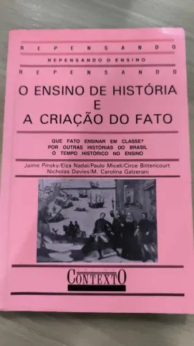 Livro "O Ensino de História e a Criação do Fato", organizado por Jaime Pinsky