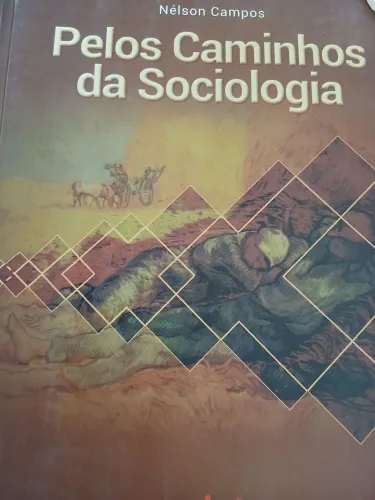 Pelos caminhos da sociologia