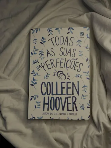 Livro Todas As Suas Imperfeições- Colleen Hoover