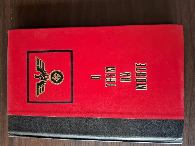 O Trem da Morte - Livro Histórico sobre o nazismo 