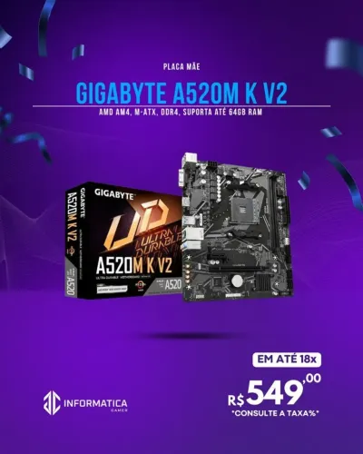 PLACA MÃE GIGABYTE A520M K V2