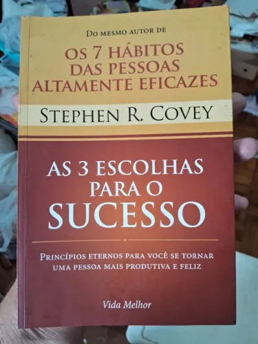 Livro As 3 Escolhas para o Sucesso - Stephen Covey