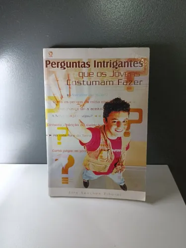 Perguntas Intrigantes Que Os Jovens Fazem - Livro Religioso Para Jovens