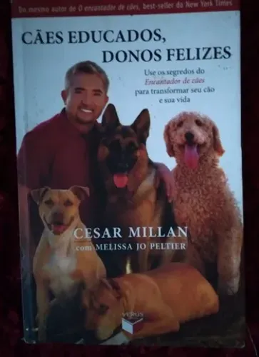 LIVRO: CÃES EDUCADOS/ DONOS FELIZES. 