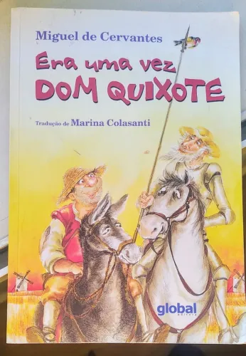 Livro Era uma vez Dom Quixote - Miguel de Cervantes - Global Editora