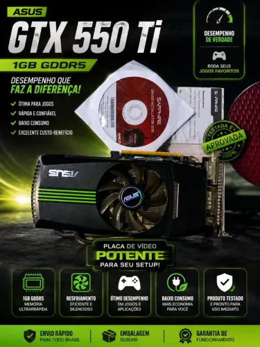 ? PLACA DE VÍDEO ASUS GTX 550 Ti 1GB GDDR5 ?