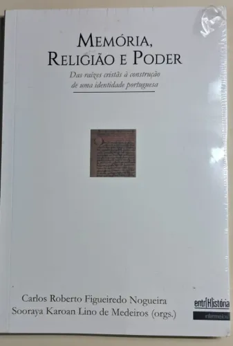 Carlos Roberto Figueiredo Nogueira - Memória, Religião e Poder - Novo