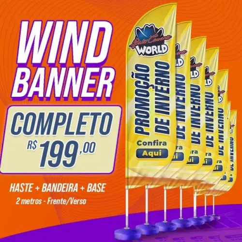 Wind-Banner - R$ 199 - Promoção - Completo (Bandeira + Haste + Base) Apenas R$ 199