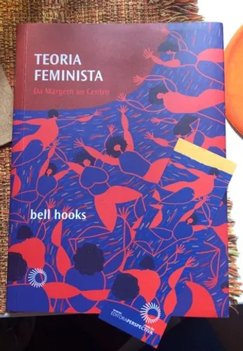 Livro Teoria Feminista da Margem ao Centro - bell hooks - novo
