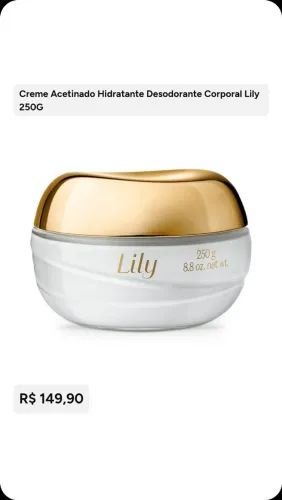 Creme Acetinado Hidratante Desodorante Corporal Lily 250G