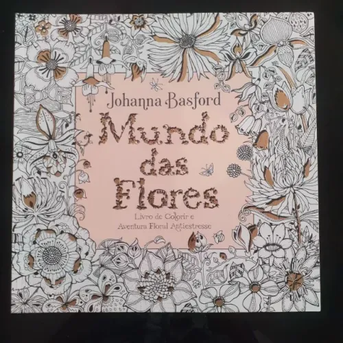 Mundo das Flores - Johanna Basford