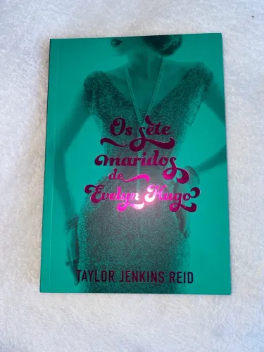 Livro Os sete maridos de Evelyn Hugo