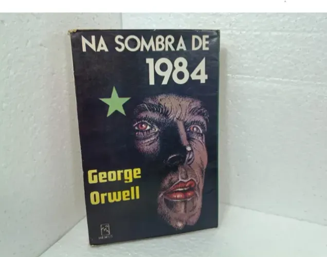 Livro Na Sombra De 1984 - George Orwell (2ª Ed.) Hemus