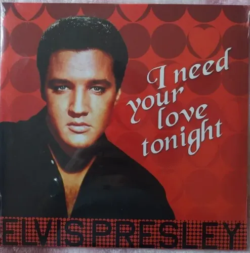 Elvis Presley - I Need Your Love Tonight - ELV306 - (Lacrado) - DOM Disques - ELV306
