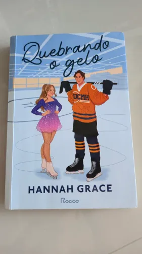 Livro: Quebrando o gelo - Hannah Grace