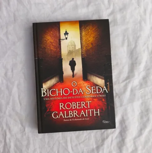 O Bicho da Seda - Robert Galbraith 