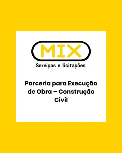 Parceria para Execução de Obra - Construção Civil