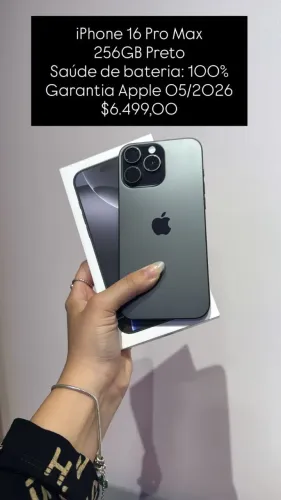 iPhone 16 Pro Max / 256GB / Preto / Saúde de bateria 100% / Garantia 05/26 / R$ 6.499,00