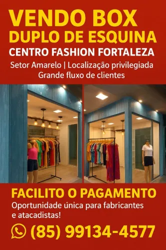 BOX DUPLO DE ESQUINA NO SETOR AMARELO DO CENTRO FASHION FORTALEZA