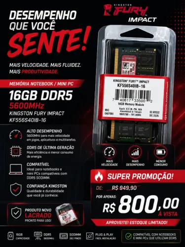 ? UPGRADE DE PERFORMANCE - KINGSTON FURY DDR5 16GB 5600MHz | PROMO R$ 800