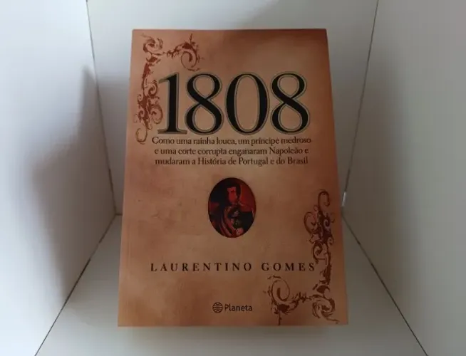Livro 1808 Laurentino Gomes Editora Planeta 2011