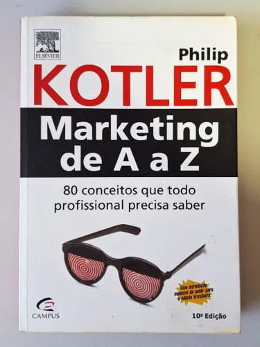 Marketing de A a Z Philip Kotler 10ª edição