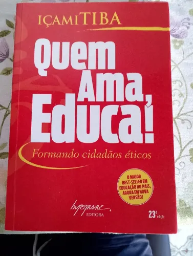 Livro Quem Ama, Educa!
