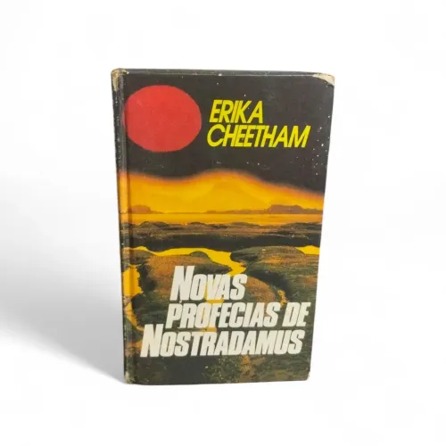 Livro Capa dura Novas Profecias De Nostradamus - Erika Cheetham