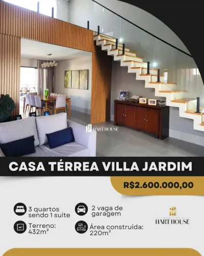 Casa térrea dos sonhos no condomínio Villa Jardim!