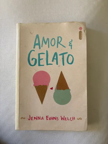 Livro amor e gelato - Jenna Evans Welch