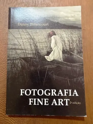 Fotografia Fine Art - Danny Bittencourt 