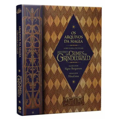 Os Arquivos da Magia - A Bruxaria do Filme Animais Fantásticos: Os Crimes de Grindelwald
