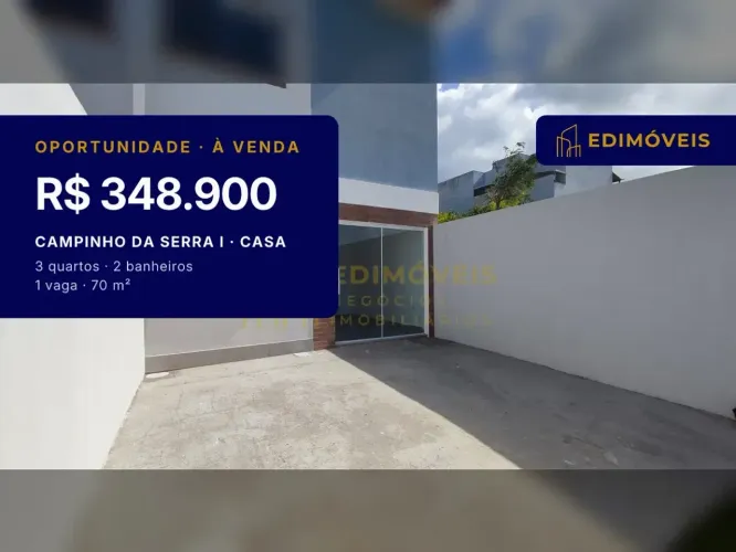 Casa moderna 3 quartos na Campinho da Serra I, venha conhecer!