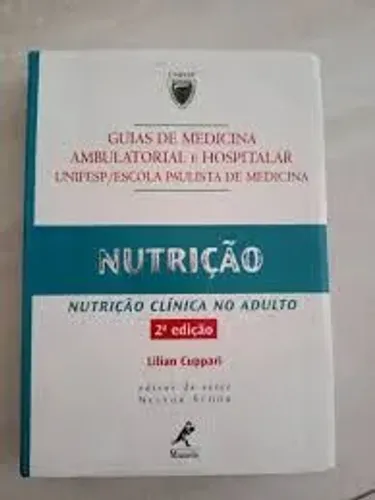 Nutrição Clínica no Adulto ? Lilian Cuppari