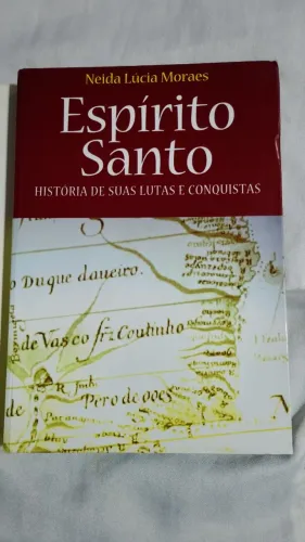 livro Espírito Santo História de suas lutas e conquistas