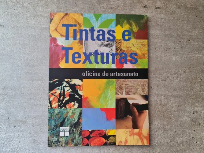 Livro Oficina De Artesanato - Tintas E Texturas - Ed. Senac (NOVO)