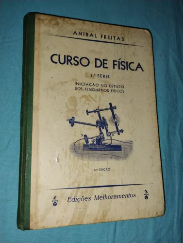 Curso de Física - 3ª Série - 6ª Edição - Anibal Freitas