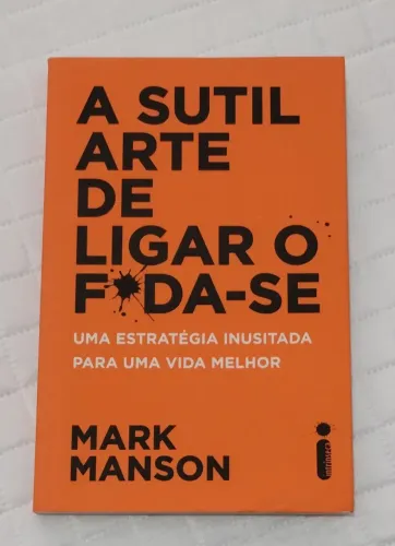 Livro - A Sútil Arte de Ligar o Foda-se