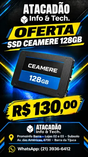 SSD CEAMERE 128GB R$ 130 ? BARRA DA TIJUCA