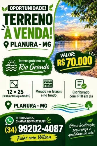 ? TERRENO À VENDA EM PLANURA-MG | 300 m² | PRÓXIMO AO RIO GRANDE