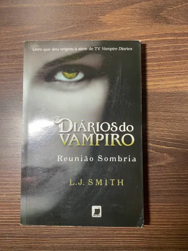 Livro Diários de um Vampiro - Reunião Sombria 
