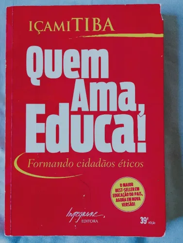Livro Quem Ama Educa!