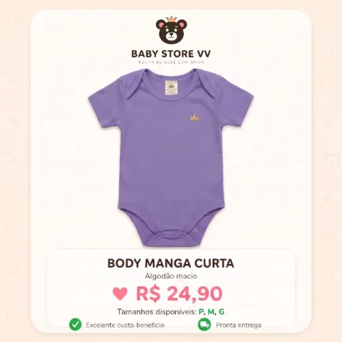  Body Manga Curta é feito em algodão super macio R$ 24,90
