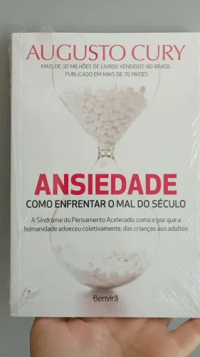 Ansiedade: Como Enfrentar o Mal do Século - Augusto Cury